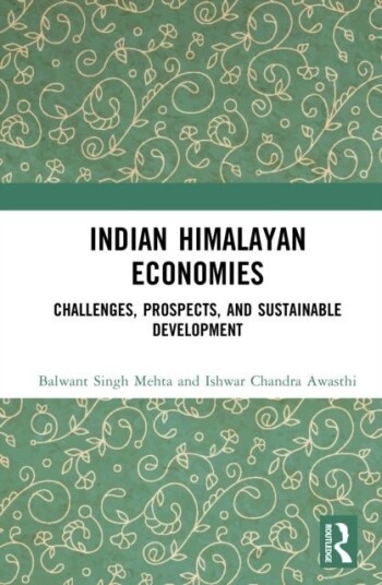Indian Himalayan Economies Indian Himalayan Economies