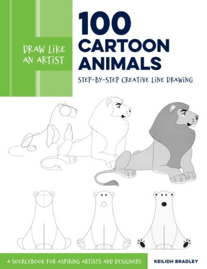 Draw Like An Artist: 100 Cartoon Animals Av Keilidh Bradley