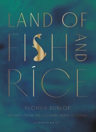Land Of Fish And Rice Av N/a Fuchsia Dunlop Land Of Fish And Rice Av N/a Fuchsia Dunlop