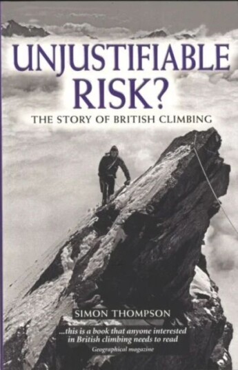 Unjustifiable Risk? Av Simon Thompson