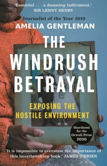 The Windrush Betrayal Av Amelia Gentleman
