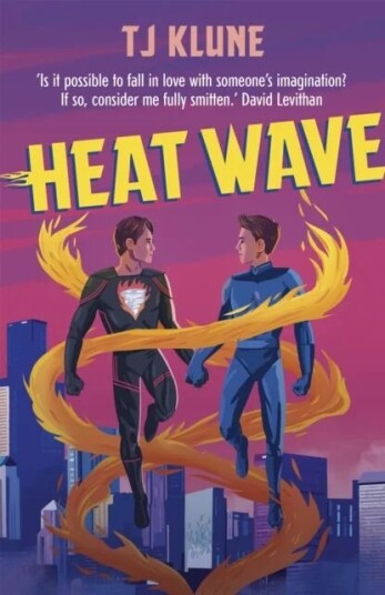 Heat Wave Av T J Klune