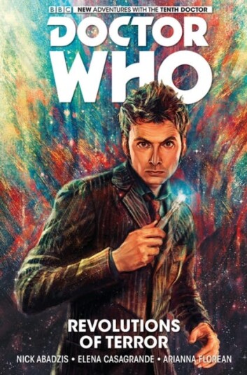 Doctor Who: The Tenth Doctor Volume 1 Revolutions of Terror The Tenth Doctor Doctor Who: The Tenth Doctor Volume 1 Revolutions of Terror The Tenth Doctor