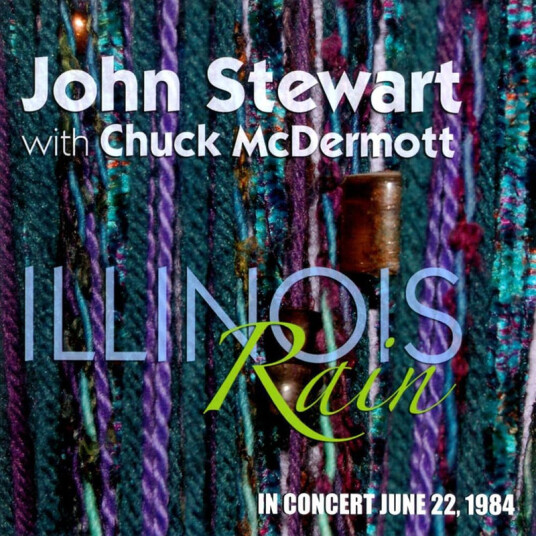 John Stewart Illinois Rain In Concert June 22 1984 CD