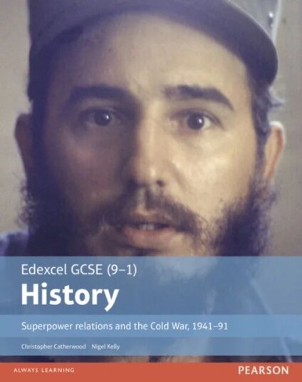 Edexcel Gcse (9-1) History Superpower Relations And The Cold War, 1941-91 Student Book Av Christopher Catherwood, Nigel Kelly
