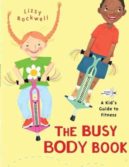 The Busy Body Book Av Lizzy Rockwell