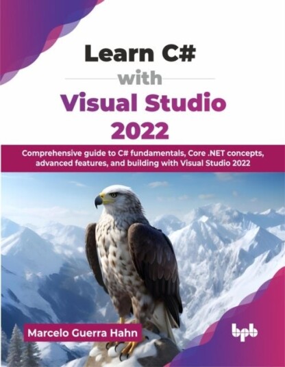 Learn C# with Visual Studio 2022 Learn C# with Visual Studio 2022