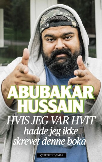 Hvis Jeg Var Hvit Av Ida Fjeldbraaten, Abubakar Hussain