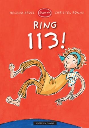 Ring 113! Av Helena Bross