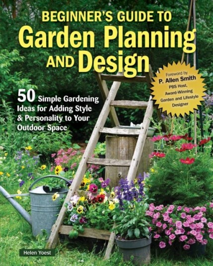 Beginner’s Guide to Garden Planning and Design  50 Simple Gardening Ideas for Adding Style & Personality to Your Outdoor Space