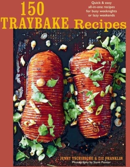 150 Traybake Recipes
