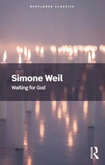 Waiting For God Av Simone Weil Waiting For God Av Simone Weil