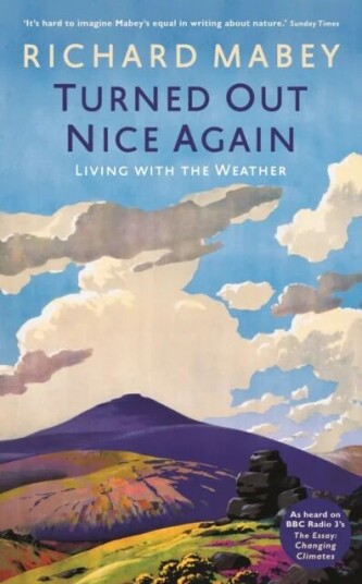 Turned Out Nice Again Av Richard Mabey