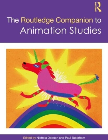 The Routledge Companion to Animation Studies