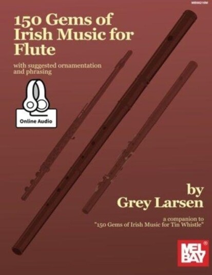 150 Gems Of Irish Music For Flute Av Grey E Larsen