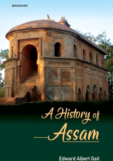 A History of Assam A History of Assam