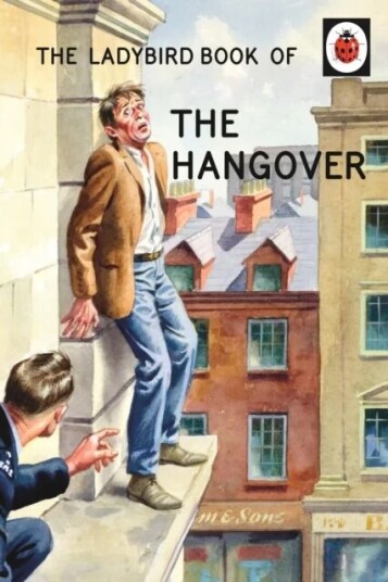 The Ladybird Book Of The Hangover Av Jason Hazeley, Joel Morris