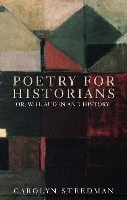 Poetry For Historians Av Carolyn Steedman