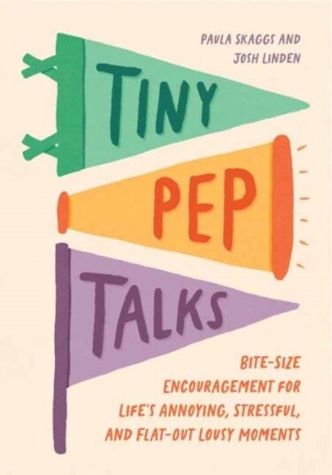 Tiny Pep Talks Tiny Pep Talks