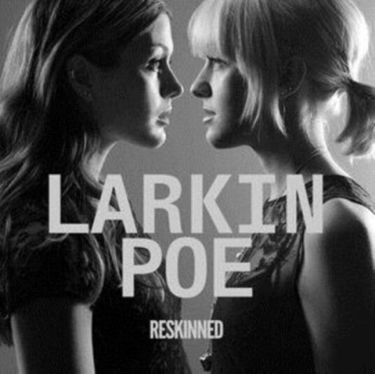 Larkin Poe  Reskinned  LP/Vinyl
