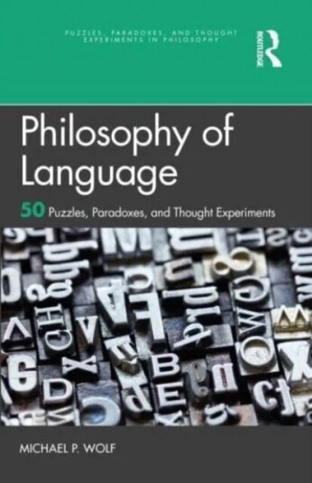 Philosophy Of Language Av Michael P. Wolf