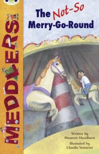 Bug Club Independent Fiction Year Two White B Merry Go Round Av Maureen Haselhurst