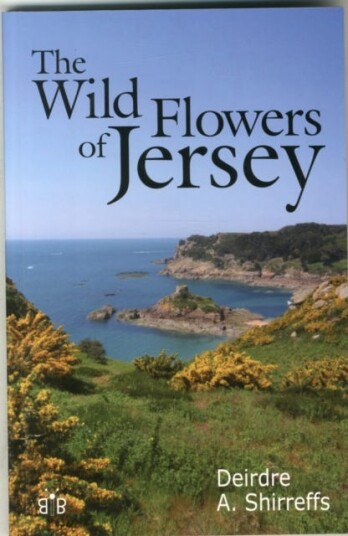 The Wild Flowers Of Jersey Av Deirdre Shirreffs