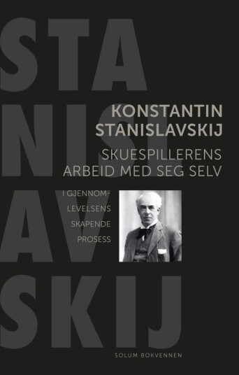 Skuespillerens Arbeid Med Seg Selv Av Konstantin Stanislavskij
