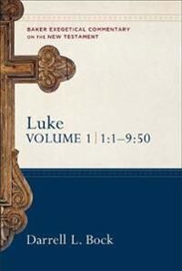 Bock, Darrell L. Luke – 1:1–9:50