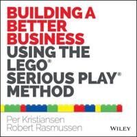 Building A Better Business Using The Lego Serious Play Method Av Per Kristiansen, Robert Rasmussen