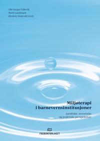 Miljøterapi I Barnevernsinstitusjoner
