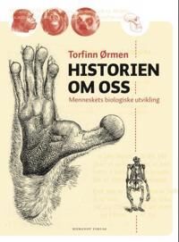 Ørmen Torfinn Historien om oss - Biologisk utvikling E-bok Norsk Ørmen Torfinn Historien om oss - Biologisk utvikling E-bok Norsk