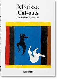 Matisse. Cut-Outs. 40th Ed. Av Xavier-Gilles Neret & Gilles Neret