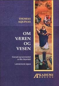 Om Væren Og Vesen = De Ente Et Essentia Av Thomas Aquinas