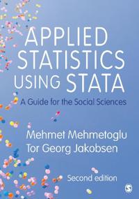 Applied Statistics Using Stata Av Mehmet Mehmetoglu, Tor Georg Jakobsen Applied Statistics Using Stata Av Mehmet Mehmetoglu, Tor Georg Jakobsen