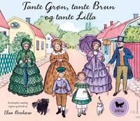 Elsa Beskow Elsa Tante Grøn tante Brun og tante Lilla - en komplet samling