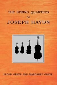 Grave Floyd The String Quartets of Joseph Haydn (0195382951)