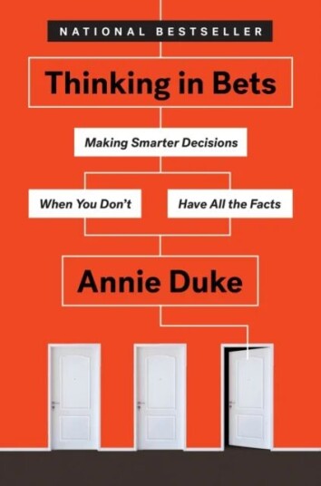 Thinking In Bets Av Annie Duke