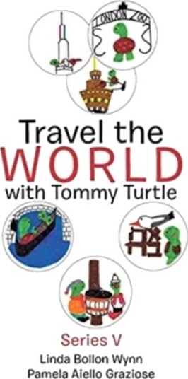 Travel the World with Tommy Turtle Travel the World with Tommy Turtle