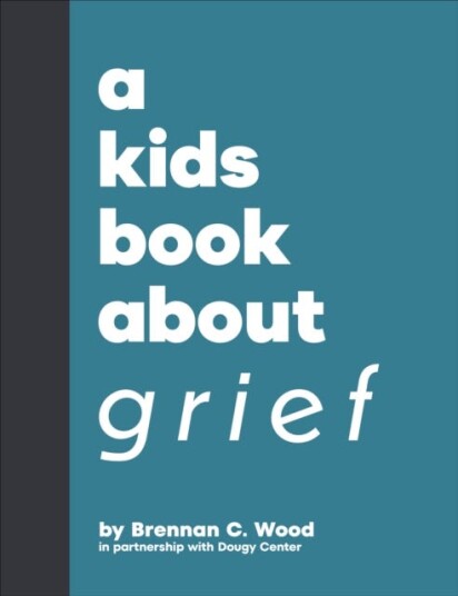 A Kids Book About Grief A Kids Book About Grief