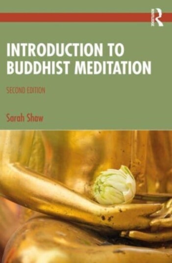Introduction To Buddhist Meditation Av Sarah Shaw