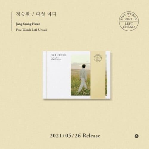 Jung Seung Hwan Five Words Left Unsaid (Incl. 96pg Booklet, Letter St + Bookmark) CD Jung Seung Hwan Five Words Left Unsaid (Incl. 96pg Booklet, Letter St + Bookmark) CD