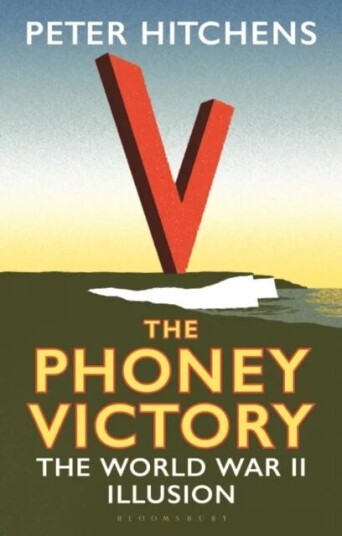 The Phoney Victory Av Peter (Journalist And Commentator Uk) Hitchens