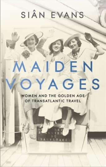Maiden Voyages Av Sian Evans