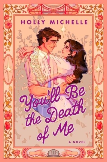 You'll Be the Death of Me