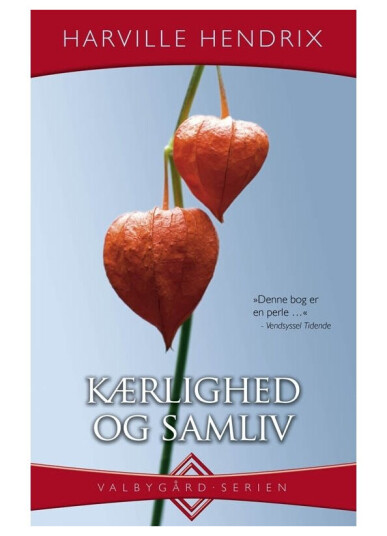 Kærlighed & Samliv | Harville Hendrix | Språk: Dansk