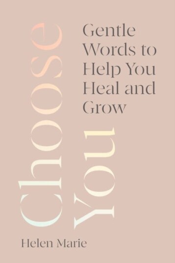 Choose You Gentle Words to Help You Heal and Grow
