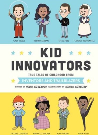 Kid Innovators Av Robin Stevenson, Allison Steinfeld