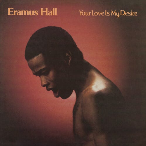 Eramus Hall Your Love Is My Desire LP/Vinyl
