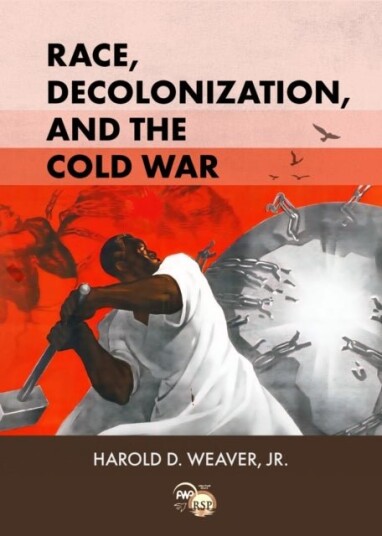 Race Decolonization and the Cold War Race Decolonization and the Cold War